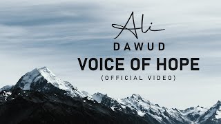 Ali Dawud  Voice of Hope  علي داوود Official Video [upl. by Acinaj]