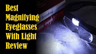 Best Magnifying Eyeglasses With Light Review  High Magnification Reading Glasses Magnifier [upl. by Aernda681]