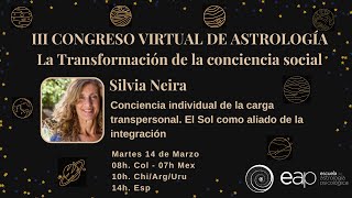 Silvia Neira Conciencia individual de la carga transpersonal El Sol como aliado de la integración [upl. by Carin]