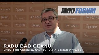 AVIOINTERVIEW Radu Babiceanu EmbryRiddle Aeronautical University  Cyber Resilience in Aviation [upl. by Nellak]