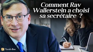 COMMENT RAV WALLERSTEIN A CHOISI SA SECRÉTAIRE [upl. by Mignonne807]