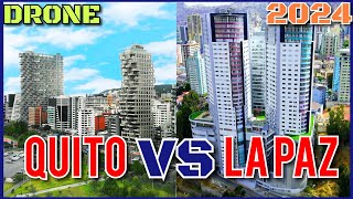 🇪🇨 QUITO ECUADOR VS LA PAZ BOLIVIA 🇧🇴 2024 DRONE [upl. by Ethban]