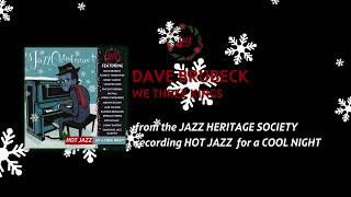 DAVE BRUBECK WE THREE KINGS from the JHS release Hot Jazz for a Cool Night A Jazz Christmas [upl. by Maunsell]