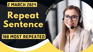 PTE Repeat Sentence  MARCH 2024  Most Repeated [upl. by Charin]