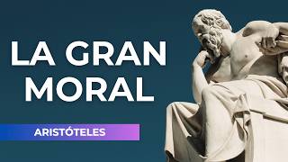 LA GRAN MORAL  Aristoteles Audiolibro 2024 [upl. by Elirpa]