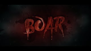 BOAR Theatrical Trailer 2018 [upl. by Aliuqa]