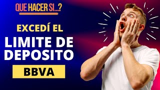 🎯 ¿Qué pasa si Excedo el Límite de Depósito BBVA [upl. by Llerod]