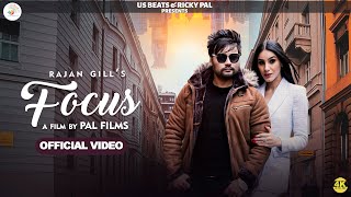 Focus  Full Song  Rajan Gill  Ricky Pal  Latest Punjabi Song 2024 [upl. by Barnaby44]