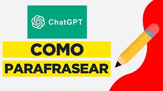 Como Parafrasear con Chatgpt 2024  Inteligencia Artificial para Parafrasear Chatgpt [upl. by Oirretno668]