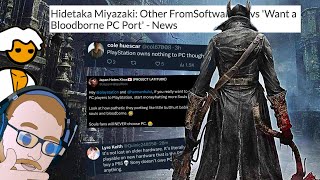 “PC Gamers Don’t Deserve Bloodborne”  Miyazaki Wants a PC Port and PS5 Fanboys are Upset About It [upl. by Phylys]