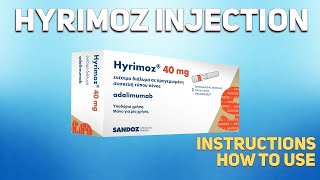 Hyrimoz injection adalimumab how to use How and when to take it Who cant take adalimumab [upl. by Elisabet419]