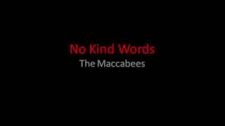 No Kind Words  The Maccabees [upl. by Caprice]