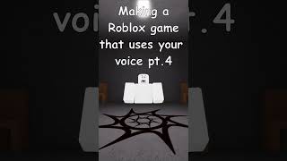 Making A Roblox Game That Uses Your Voice Pt4 roblox robloxstudio robloxdeveloper robloxdev [upl. by Sosthena457]