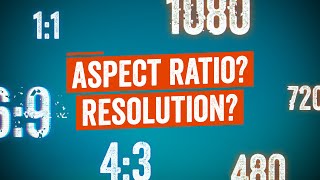 RESOLUTION amp ASPECT RATIO explained [upl. by Stephen]