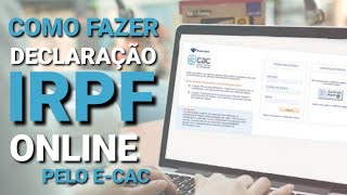 Como declarar Imposto de Renda no Ecac [upl. by Nitsruk]