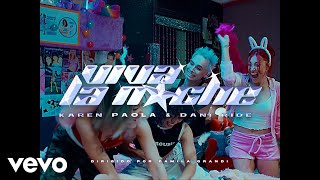 Karen Paola amp DANI RIDE  Viva La Noche Versión Karen Paola 2024 ✨✨ Video Oficial ✨✨ [upl. by Ahsined]