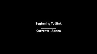 Beginning To Sink  Apnea Currents cover [upl. by Neelrahc114]