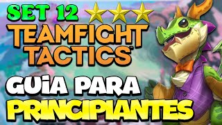 ✅ ¡LA GUÍA DEFINITIVA DE TEAMFIGHT TACTICS 🔎 SET 12 [upl. by Arec]