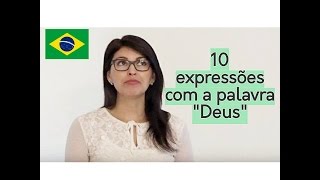 Português 10 expressões com a palavra quotDeusquot [upl. by Matuag]