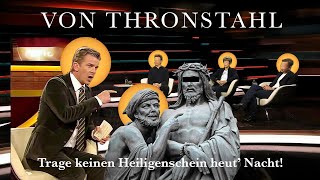 VON THRONSTAHL TRAGE KEINEN HEILIGENSCHEIN HEUT NACHT Iamp II [upl. by Nerta]