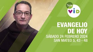 El evangelio de hoy Sábado 24 Febrero de 2024 📖 LectioDivina TeleVID [upl. by Market]