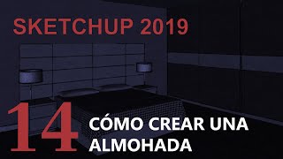 SKETCHUP 2019 Tutorial 14  Cómo crear almohadas con Clothworks [upl. by Nemzaj]