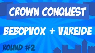 Crown Conquest Round 2 of 3  BebopVox amp Vareide [upl. by Ahsiekahs]