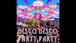 DISCOPARTY BROTHERS  Disco Disco Party Party Wrecked Reality PROG REMIX [upl. by Inait]