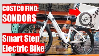 Costco Find SONDORS quotSmart Step LTDquot Folding Electric Bike 1449 [upl. by Klinges]