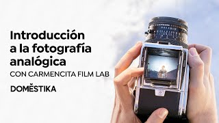 Introducción a la fotografía analógica  CURSO ONLINE de Carmencita Film Lab [upl. by Arron]