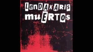 LENDAKARIS MUERTOS Drogolegas [upl. by Sairu]