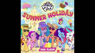 Mane Family  MLP Summer Holiday Mini Album My Little Pony HQ [upl. by Anerual]