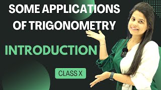 Some Applications of Trigonometry  Introduction  Chapter 9  Class 10 Maths  NCERT [upl. by Odranreb95]