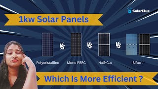 Solar Panel Efficiency 1kW Poly vs Mono PERC vs Half Cut vs Bifacial Solar Panel [upl. by Atnwahsal]