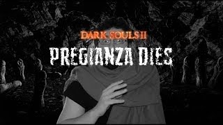 Dark Souls 2  Pregianza Dies episodio 1 [upl. by Matlick64]