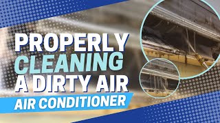 Properly Cleaning A Dirty Air Conditioner [upl. by Horter]