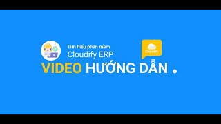 Hướng dẫn tạo Người dùng  Cloudify ERP [upl. by Ymot]