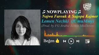 Najwa Farouk amp Sagopa Kajmer ft muMmy  Lemen Nechki Prod by FG Arabic Remix MixDown [upl. by Aley70]