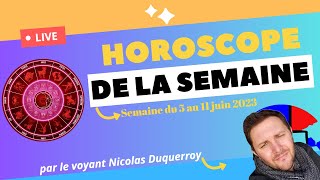 Horoscope des énergies de la semaine du 5 au 11 juin 2023 pour votre signe astrologique [upl. by Nageam]