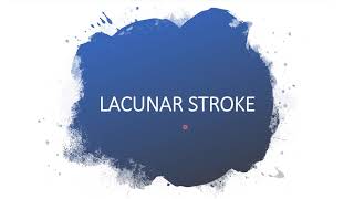 LACUNAR INFARCTSTROKE [upl. by Kayle]