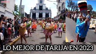 LO MEJOR DE TARIJA EN 2023 CARNAVAL CHAPACO VENDIMIA CHAPACA PASCUA FLORIDA PATRONO SAN ROQUE [upl. by Finnie]