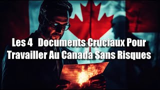 quotAttention  Ces 4 Documents Sont Vitaux Pour Ton Emploi Au Canadaquot [upl. by Othilia]