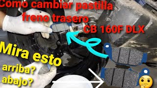 Como Cambiar Pastillas de Freno DISCO traseras CB 160 DLX [upl. by Ahsenre]