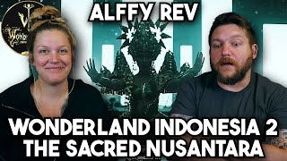 Wonderland Indonesia 2  The Sacred Nusantara by Alffy Rev  First Time Reaction [upl. by Heath679]