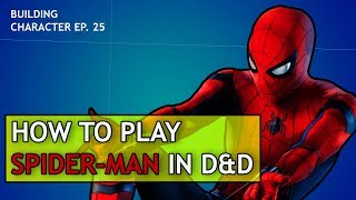 How to Play SpiderMan in Dungeons amp Dragons [upl. by Leola]