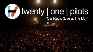 twenty one pilots Car Radio LIVE [upl. by Mattox]