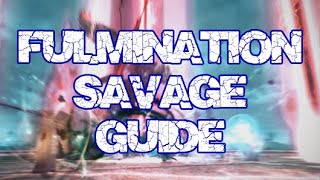 FFXIV Edens Verse Fulmination SAVAGE Comprehensive Guide [upl. by Moyna]