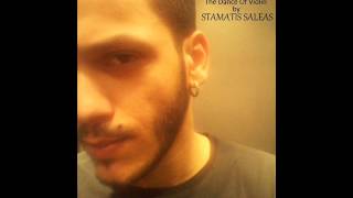 The Dance Of Violin Stamatis Saleas Official New Song 2013 [upl. by Smiga]