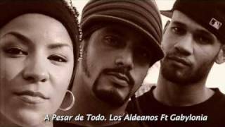 A Pesar de Todo Los Aldeanos Ft Gabylonia [upl. by Christianson763]