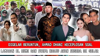 🔴 Digelar Beruntun Ahmad Dhani Keceplosan Soal Lamaran El Rumi Dan Syifa Hadju Akan Segera Di Gelar [upl. by Dilks366]